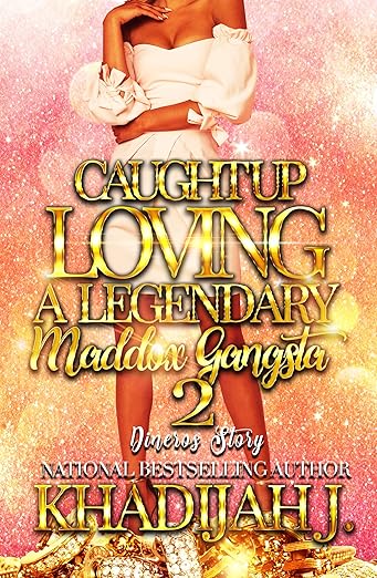 Caught Up Loving A Legendary Maddox Gangsta Bundle