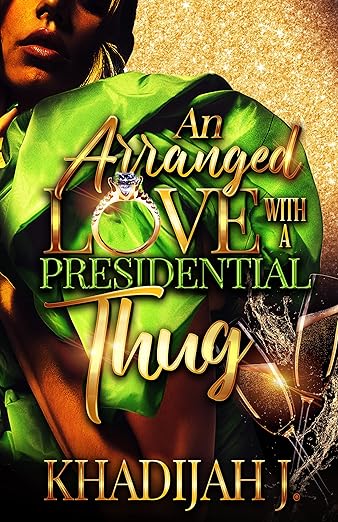 An Arranged Love with A Presidential Thug Bundle