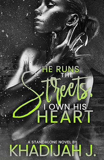 He Runs the Streets, I own His Heart